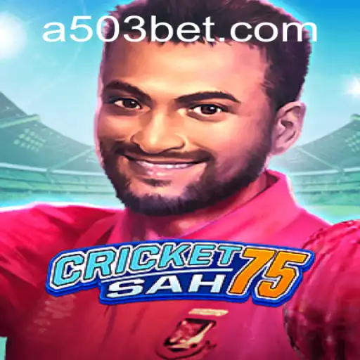 Descubra CricketSah75: O Novo Sensação das Apostas Online com 503bet